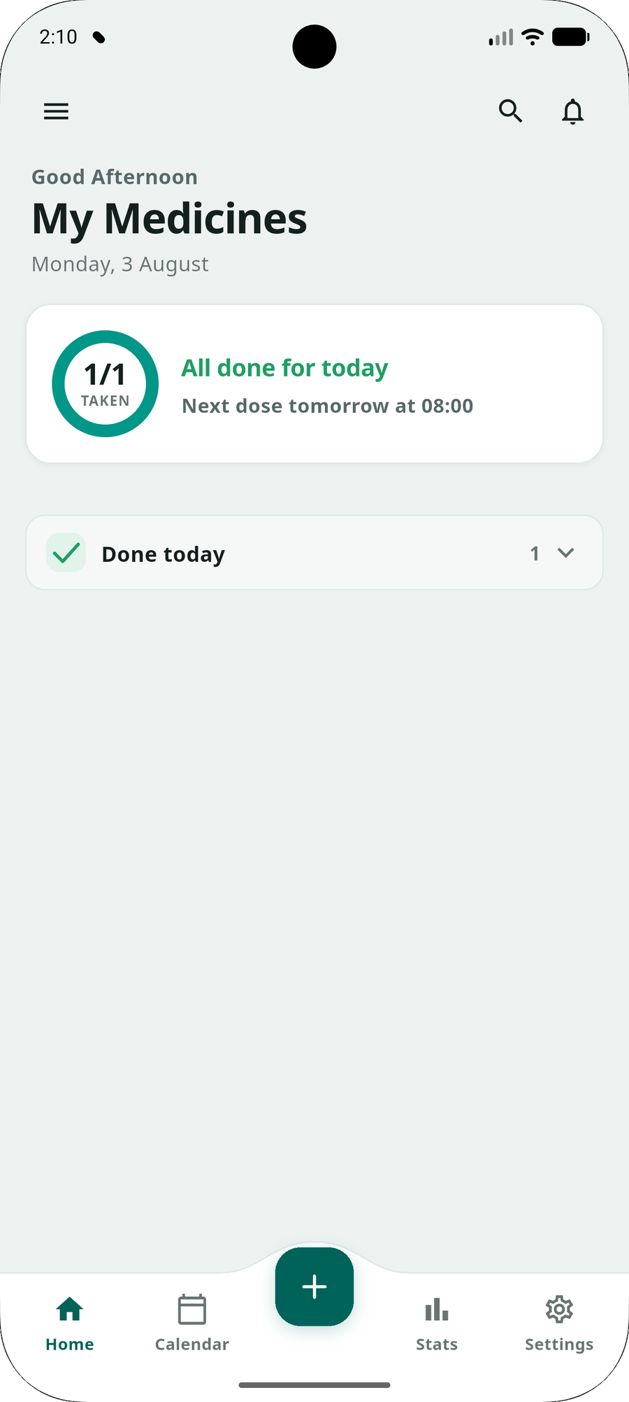 MedAlert home screen on a phone. Heading My Medicines, Monday 3 August. A card reads 1 of 1 taken, all done for today, next dose tomorrow at 08:00, followed by a Done today row.